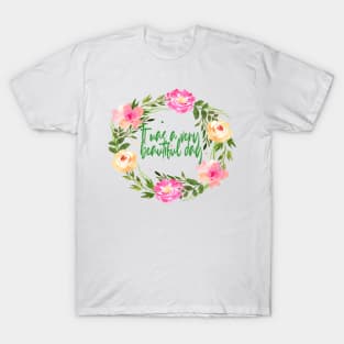 beautiful day T-Shirt